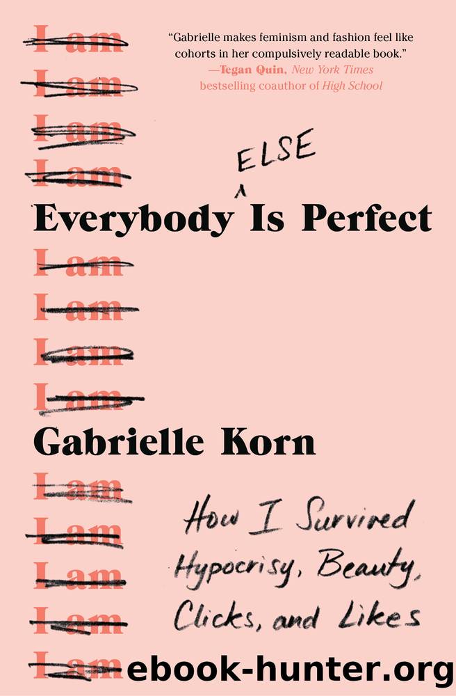 Everybody (Else) Is Perfect by Gabrielle Korn