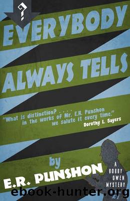 Everybody Always Tells by E.R. Punshon
