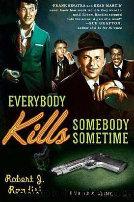 Everybody Kills Somebody Sometime (Rat Pack #1) by Robert J. Randisi