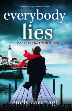 Everybody Lies by Emily Cavanagh