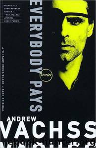 Everybody Pays by Andrew Vachss