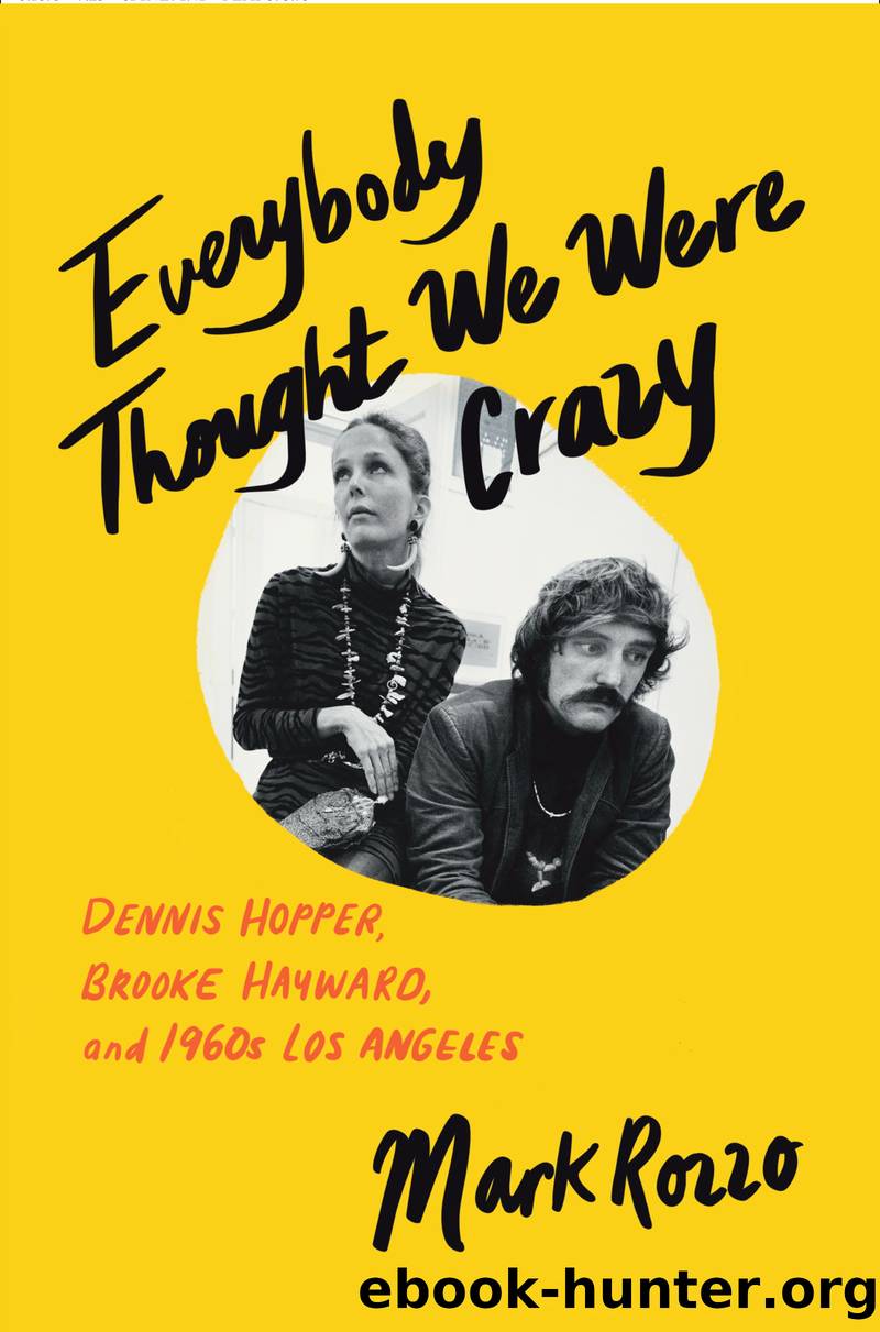 Everybody Thought We Were Crazy by Mark Rozzo