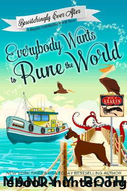 Everybody Wants to Rune the World: A Happily Everlasting World Novel (Bewitchingly Ever After Book 2) by Mandy M. Roth