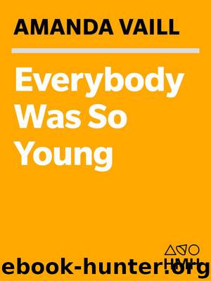 Everybody Was So Young by Amanda Vaill