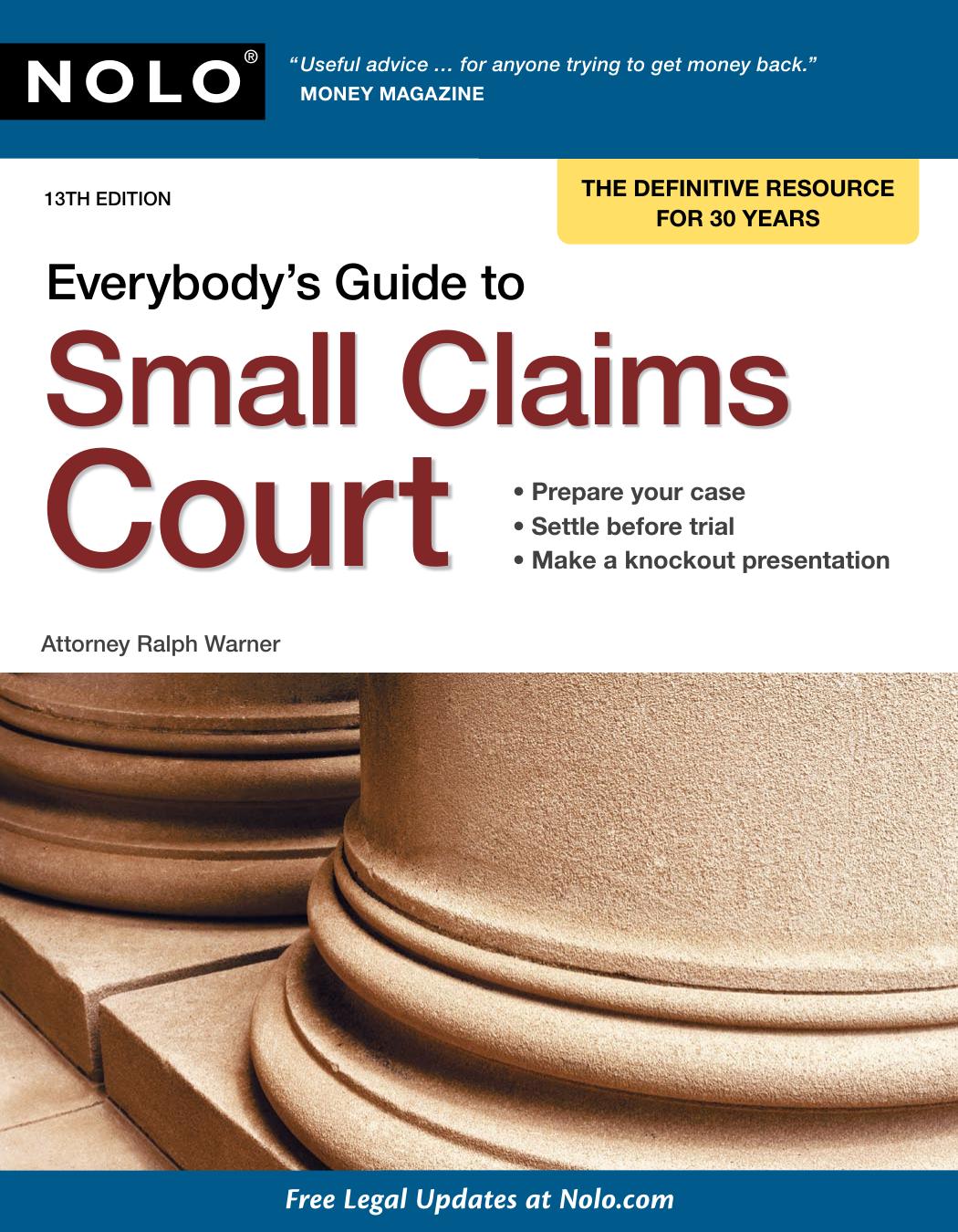Everybody's Guide to Small Claims Court by Attorney Ralph Warner (Nolo)