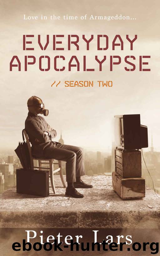 Everyday Apocalypse: Season Two by Pieter Lars