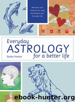Everyday Astrology for a Better Life by Sasha Fenton