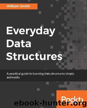 Everyday Data Structures by William Smith