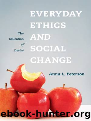 Everyday Ethics and Social Change by Anna Peterson