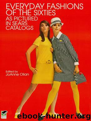 Everyday Fashions of the Sixties As Pictured in Sears Catalogs by Unknown
