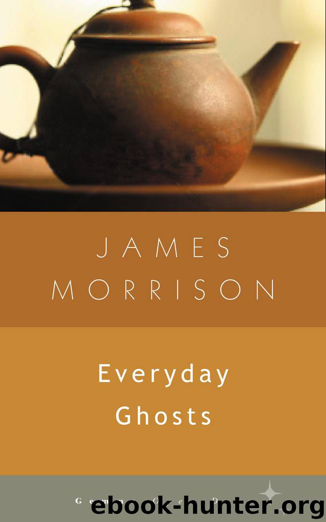 Everyday Ghosts by James Morrison