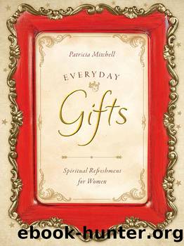 Everyday Gifts by Patricia Mitchell