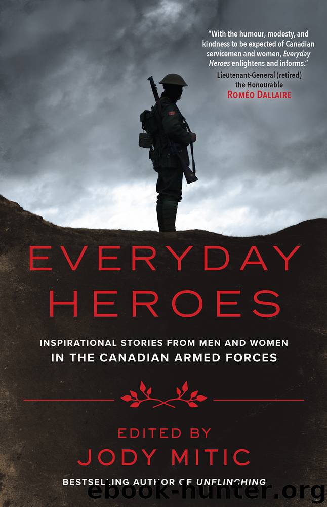 Everyday Heroes by Jody Mitic