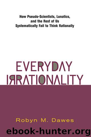Everyday Irrationality by Robyn M. Dawes