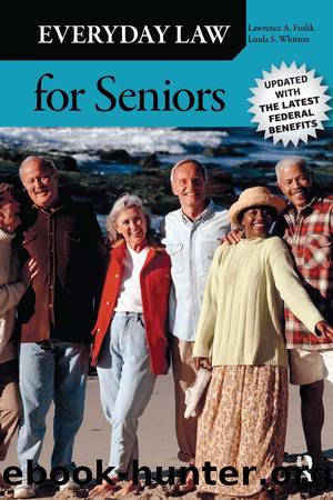 Everyday Law for Seniors by Lawrence A. Frolik & Linda S. Whitton