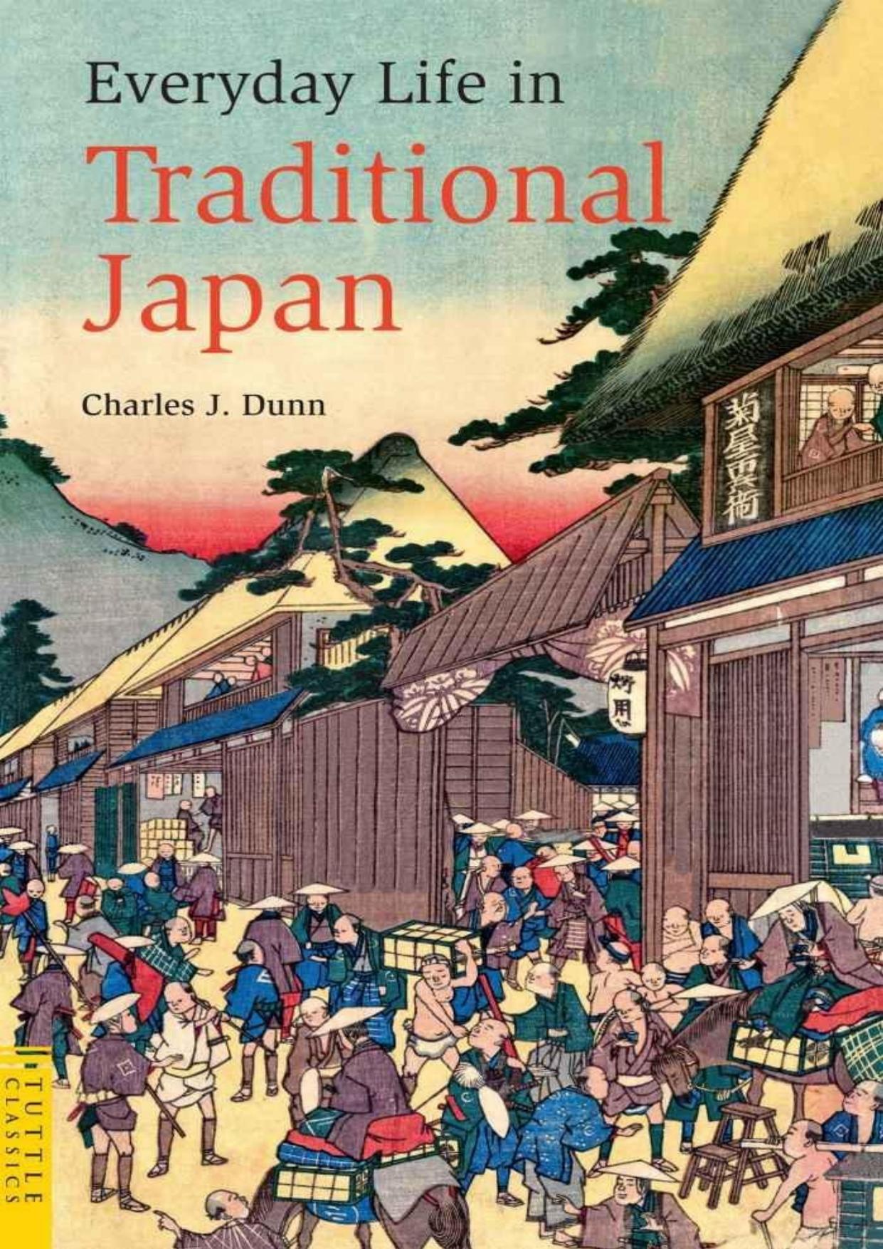 Everyday Life in Traditional Japan (Tuttle Classics) by Laurence Broderick Charles Dunn