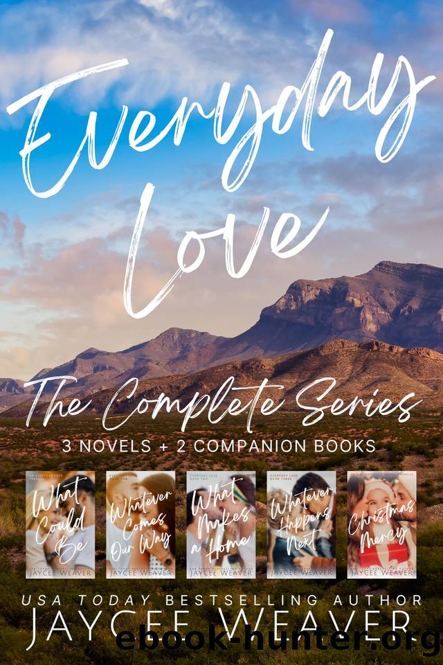 Everyday Love: the Complete Series : the novels, companions, and bonus material by Weaver Jaycee