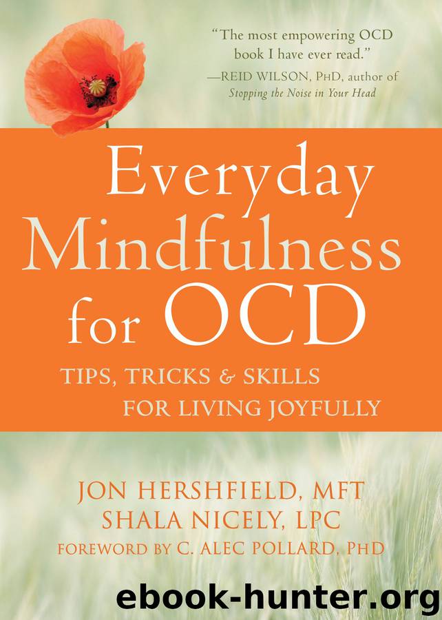 Everyday Mindfulness for OCD by Jon Hershfield & Shala Nicely