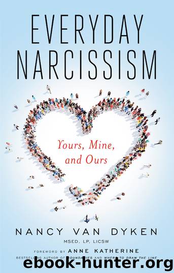 Everyday Narcissism by Nancy Van Dyken