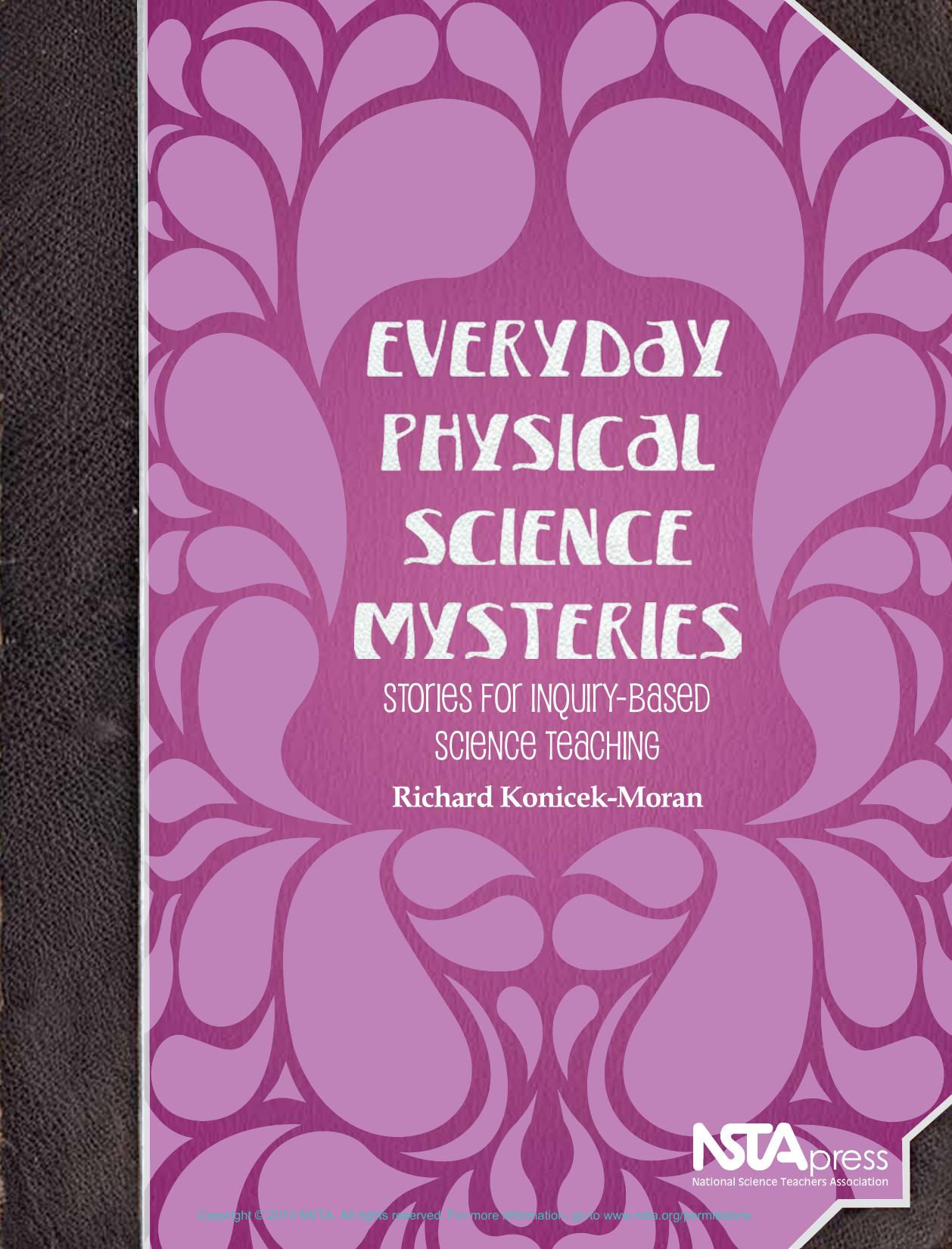 Everyday Physical Science Mysteries : Stories for Inquiry-Based Science Teaching by Richard Konicek-Moran