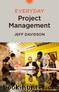 Everyday Project Management by Jeff Davidson