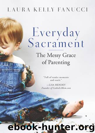 Everyday Sacrament by Laura Kelly Fanucci