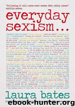 Everyday Sexism by Laura Bates