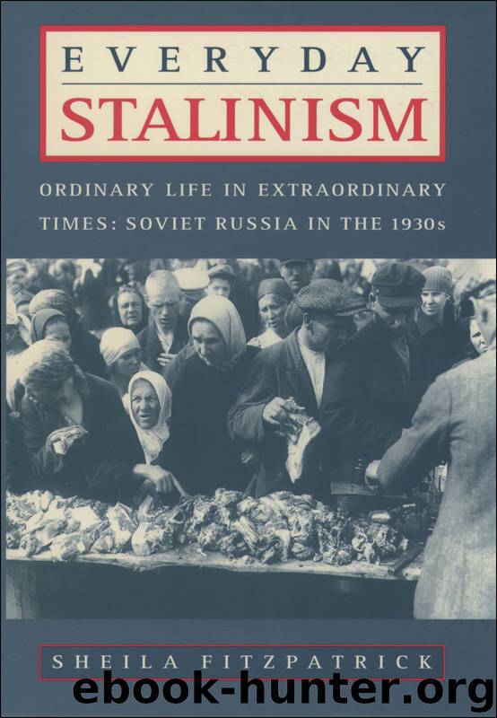 Everyday Stalinism by Fitzpatrick Sheila;