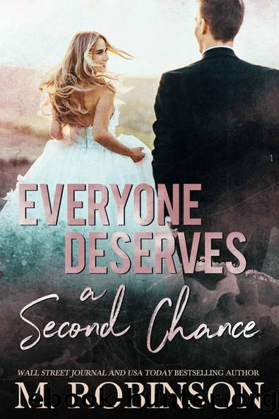 Everyone Deserves a Second Chance by M. Robinson