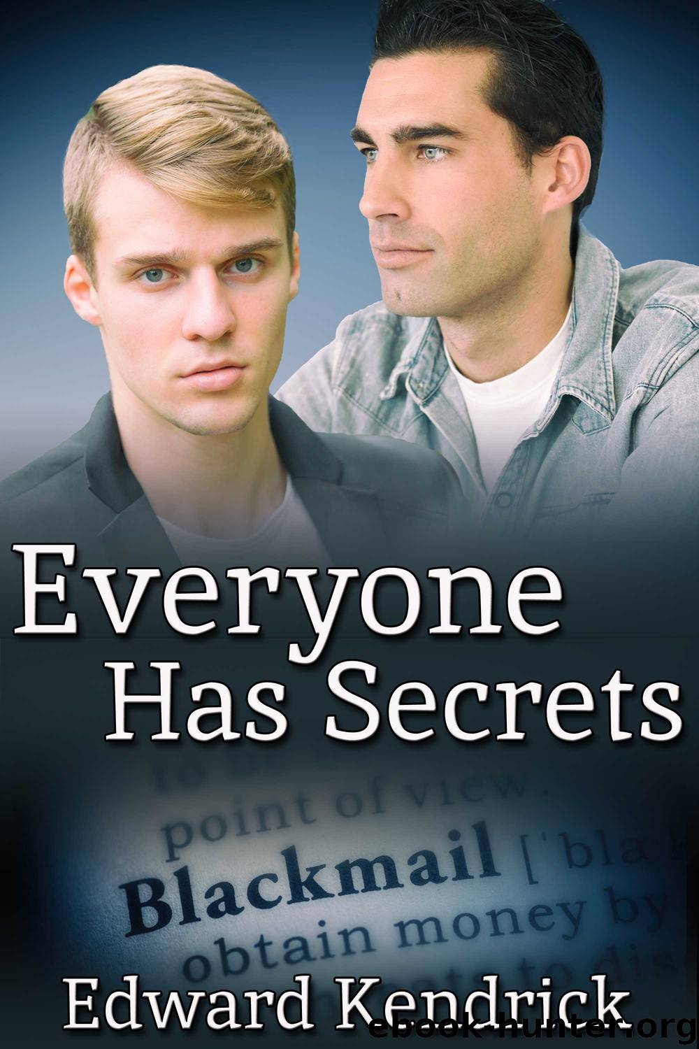 Everyone Has Secrets by Edward Kendrick