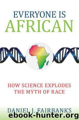 Everyone Is African by Daniel J. Fairbanks