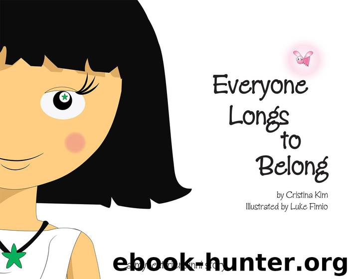 Everyone Longs to Belong by Cristina Kim