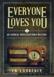 Everyone Loves You by CB Laurence