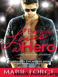Everyone Loves a Hero (2011) by Marie Force