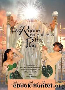 Everyone Remembers The Play by Barbara Peart-james