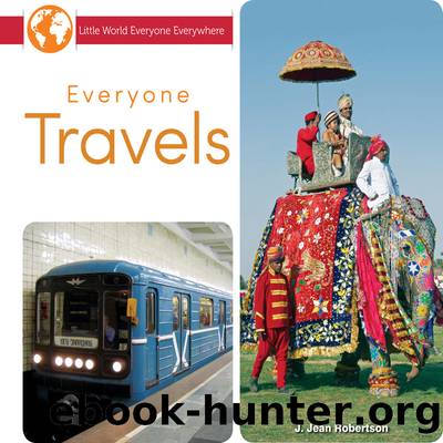Everyone Travels by J. Jean Robertson