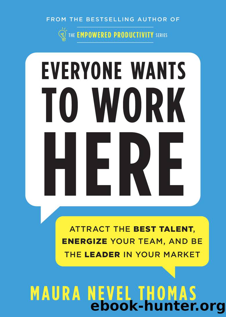 Everyone Wants to Work Here by Maura Thomas