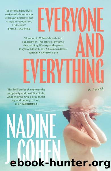Everyone and Everything by Nadine J. Cohen