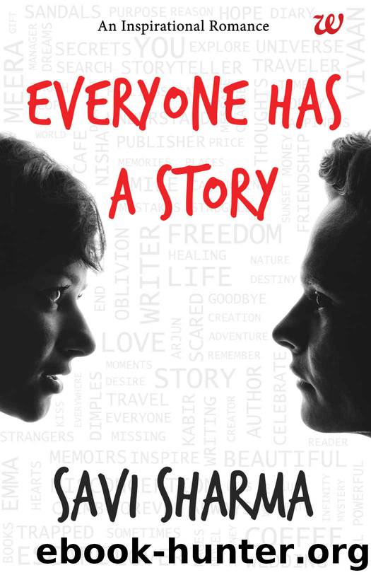 Everyone has a story by Savi Sharma