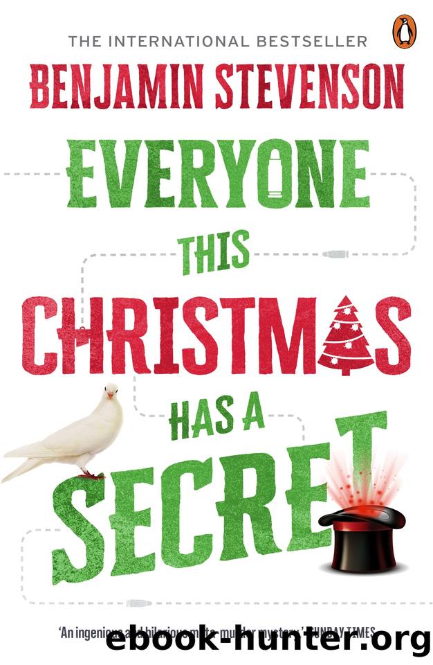 Everyone this Christmas has a Secret by Benjamin Stevenson