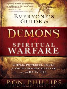 Everyone's Guide to Demons & Spiritual Warfare by Ron Phillips