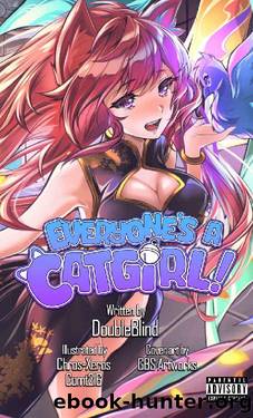 Everyone's a Catgirl!: Volume Two - A LitRPG Isekai Adventure by DoubleBlind
