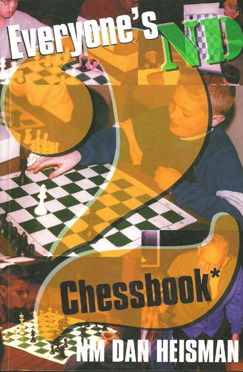 Everyoneâs 2nd chess book by Heisman Dan