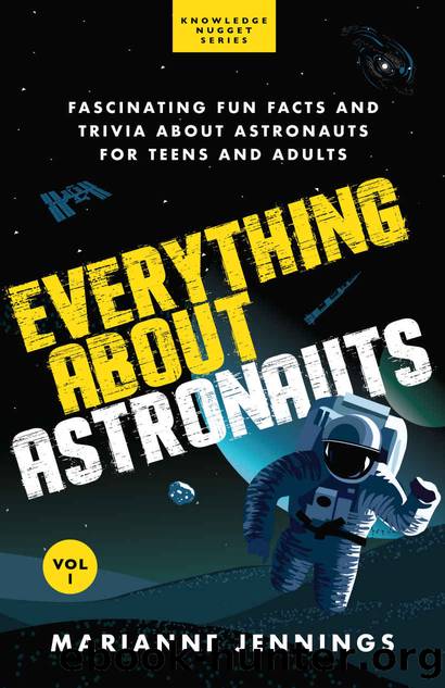 Everything About Astronauts Vol 1 8DEC21 by Jennings Marianne