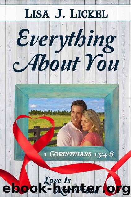 Everything About You by Lickel Lisa J