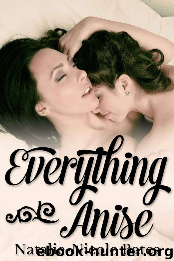 Everything Anise by Natalie-Nicole Bates