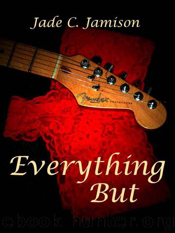 Everything But by Jade C. Jamison