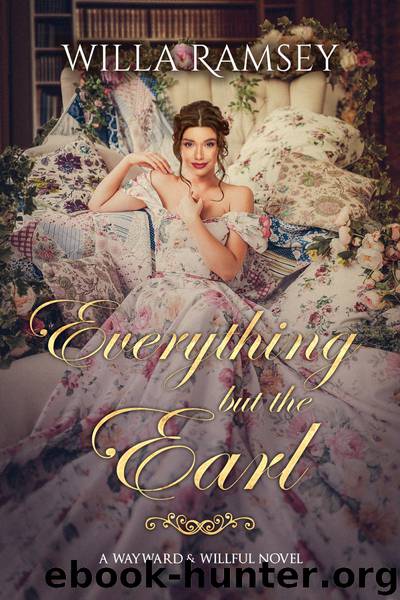 Everything But the Earl by Willa Ramsey