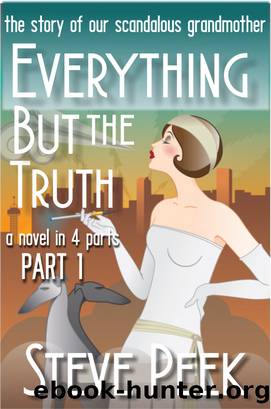 Everything But the Truth by Steve Peek