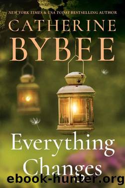 Everything Changes (Creek Canyon) by Catherine Bybee